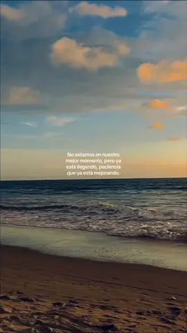 #fyp #parati #viral #aveces #al2 #elaldeano #playa #frases #sol #llegara #paciencia #mejorara #foryou 1 #fyp 