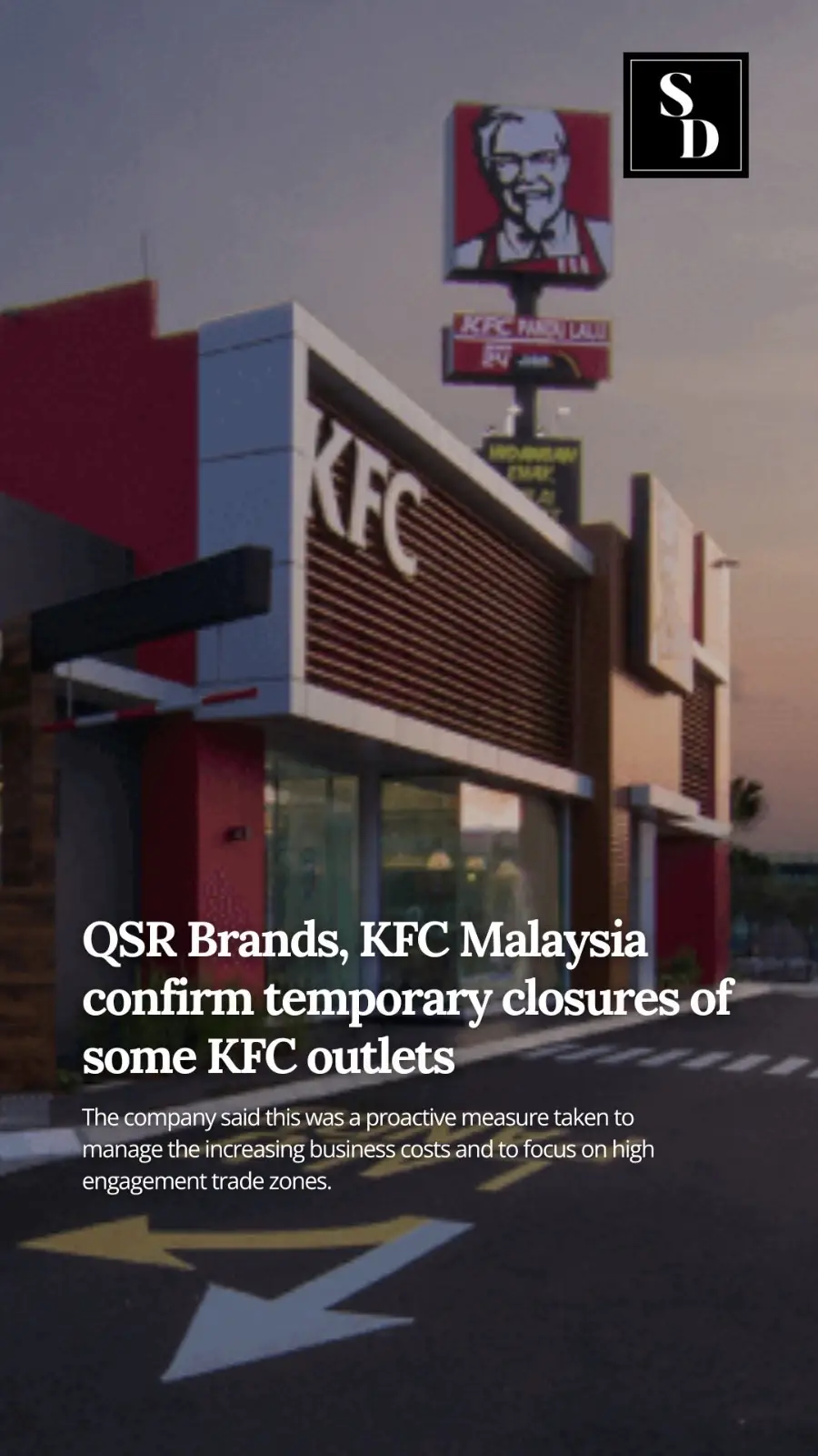 Visit www.sinardaily.my for more stories #KFC #Malaysia #QSRBrandsHoldingsBhd #outlets #temporaryclose #employees #boycott #economy #sinardaily 