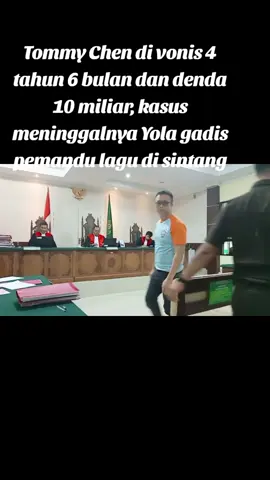 sidang putusan yang digelar oleh PN Sintang menyatakan Tommy Chen di vonis  5 tahun 6 bulan dan denda 10 miliar, kasus meninggalnya Yola gadis pemandu lagu di sebuah THM Sintang.  #kasus #kri #fyp #fypシ゚viral #fypage #fyppppppppppppppppppppppp #sintang #sintangkalbar #sintangkalimantanbarat #sintanginformasi 
