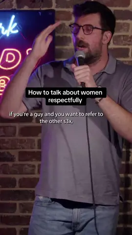 How to talk about women respectfully #standup #standupcomedy #fyp #funny #foryou 