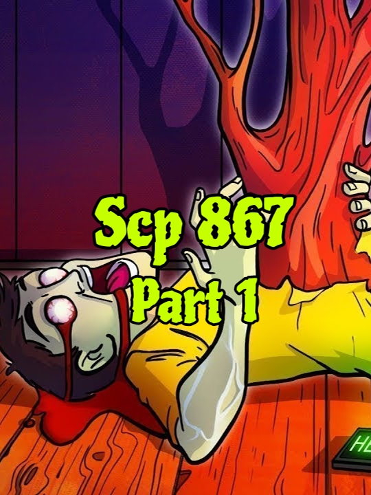 #scp867 #scp #viral #fypシ #foryou #storys #part1  قناة صاحب الفيديو: youcef BOS