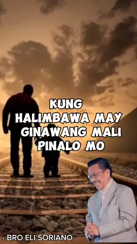 PAGMAMAHAL SA ANAK BY BRO ELI SORIANO #trend #trending #viral #broelisoriano #danielrazon #kuyadanielrazon #mcgi #Love #reels #inspiration 