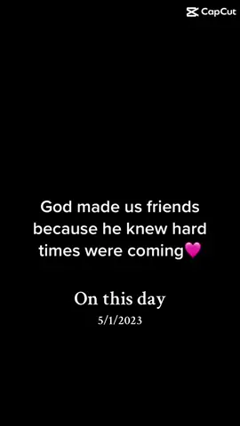 #onthisday #friends #friendship #friendshipgoals #strength #hardtimes #rock #yougotthis #goodtimes #healing #beautiflybroken #tiktok #ittakesavillage #lookatgod #notallheroswearcapes #womenempowerment #godknewineededyou #fypage #foryou #fypage 
