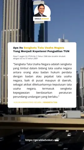 Apa itu Sengketa Tata Usaha Negara Yang Menjadi Kopetensi Pengadilan TUN Pasal 1 angka UU PTUN No 5 Tahun 1986 dan terakhir dirubah dengan UU no 51 tahun 2009  