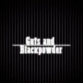 Guts and blackpowder edit 🗣️🔥#gutsandblackpowder #roblox #fpy #normaldudp #edits #viral #repost 
