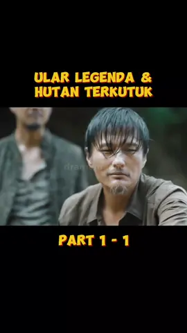 ular legenda part 1.1 #film #movie #alurfilm #alurceritafilm #filmchina #adventure 