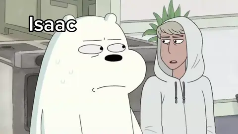 I'm running out of context (its my first time making this forgive my mistakes) #fyp #webarebears #icebear #isaac #fypシ 
