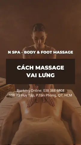 Hướng dẫn massage lưng body #massage #massagequan7 #massagebody #nspa
