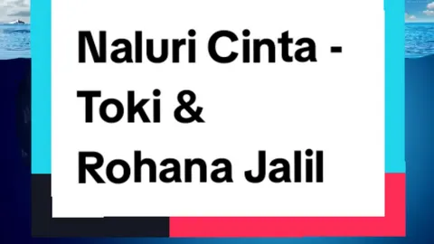 Toki & Rohana Jalil - Naluri Cinta #toki #rohanajalil #naluricinta #requestsongs #liriklagu #lagujiwang #lagu60an70an80an90an #fyp #daikishah 