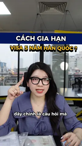 💡Mách bạn cách gia hạn visa 5 năm Hàn Quốc thành công #visa247co #dulichhanquoc #visahanquoc #hanquoc #visa5namhanquoc #visamultikorea 