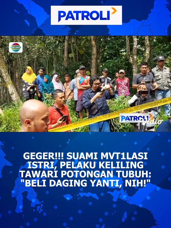 Astaga.. gak bisa berkata-kata. Apalagi di part nawarin potongan tubvh keliling kampung. Pak.. 😭💔 #ciamis #potongan #suami #istri #juragansapi #pakrt #viral #newsindosiar #indosiar #patroli #patroliindosiar #beritatiktok #tiktokberita #fyp #foryou #fypindonesia #longervideos