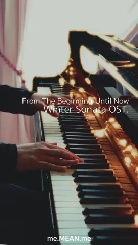 From The Beginning Until Now (Winter Sonata Ost.) Piano Cover #piano #pianocover #kdrama #longervideos #ost #fyp #fypシ 