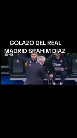 GOLAZO DEL REAL MADRID BRAHIM DÍAZ 