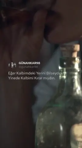 Yine Kırar mıydın #günahkar98 