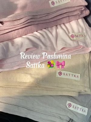 cakep semuaa 🫶🏻#sattkabasic #pashmina #pashminakaos #sattka #kerudung #jilbab #airflow @Sattka Basic 