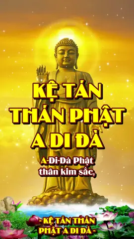 KỆ TÁN THÁN PHẬT A DI ĐÀ - Giọng đọc: Thiện Quang #ketanphat #nammoadidaphat