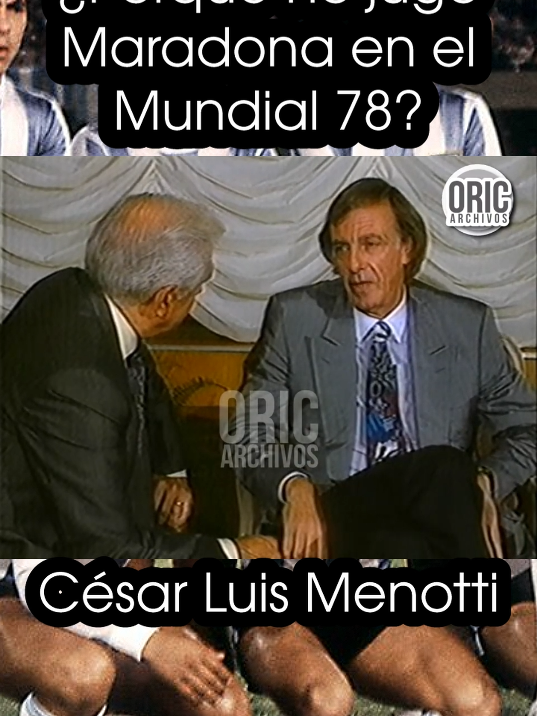 ¿Porqué no jugó Maradona en el Mundial 78? #maradona #menotti #mundial78