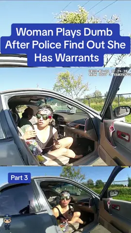 Woman Plays Dumb After Police Find Out She Has Warrants