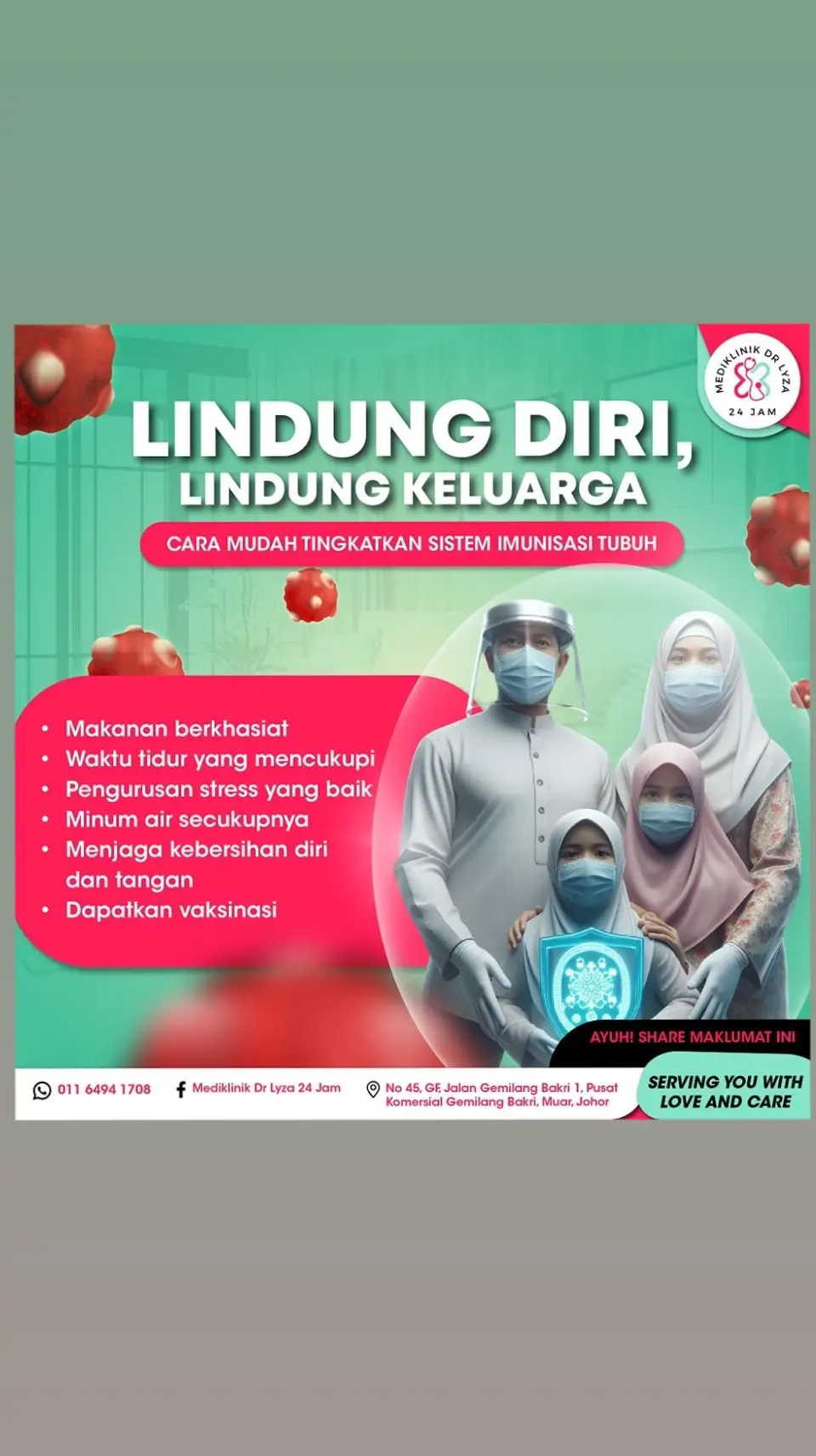 JOM LINDUNGI DIRI DAN KELUARGA 💪💪 BAGAIMANA CARA UNTUK TINGKATKAN SISTEM IMUNISASI BADAN? ✅️ Makanan berkhasiat ✅️ Waktu tidur yang mencukupi ✅️ Pengurusan stress yang baik ✅️ Minum air secukupnya ✅️ Menjaga kebersihan diri & tangan ✅️ Dapatkan vaksinasi dari klinik Jom like & share maklumat ini, moga dapat memberi manfaat untuk semua 💪 Sebarang pertanyaan, boleh hubungi kami Mediklinik Dr Lyza 24 Jam 💖 ============== 