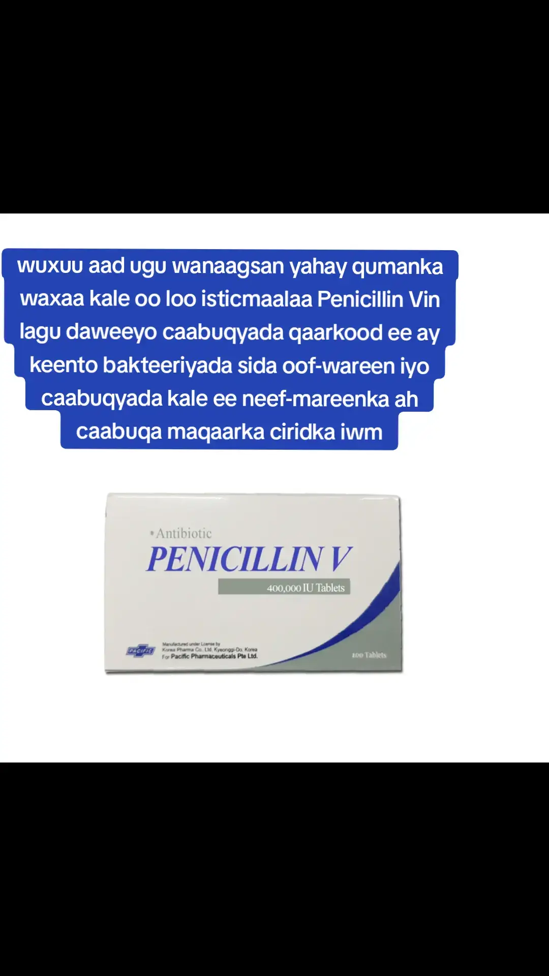 wuxuu aad ugu wanaagsan yahay qumanka waxaa kale oo loo isticmaalaa Penicillin Vin lagu daweeyo caabuqyada qaarkood ee ay keento bakteeriyada sida oof-wareen iyo caabuqyada kale ee neef-mareenka ah caabuqa maqaarka ciridka iwm#foryou #somali #guuxaye #somalitiktok #somalia #somalitiktok12 #foryoupage❤️❤️ #foryoupageofficiall #abdisamadkaabe #viralvideos #foryoupage #viraltiktok #xasaasiyad #ellergy #viralvideo #fory #fyp #caafihealthcollage @CAAFI HEALTH COLLAGE #foryou 