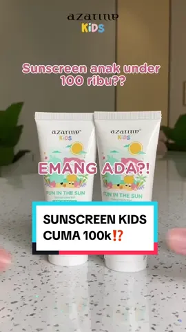 Sunscreen anak under 100 ribu emang ada ya Moms? 🤔 ADA DONG! Ini dia Fun In The Sun Skinprotector yang dapat membantu proteksi kulit si kecil 🛡 CUSS CHECK OUT SEKARANG JUGA! 🛒 #azarinekids #azarinesunscreen #funinthesun #localbrand 