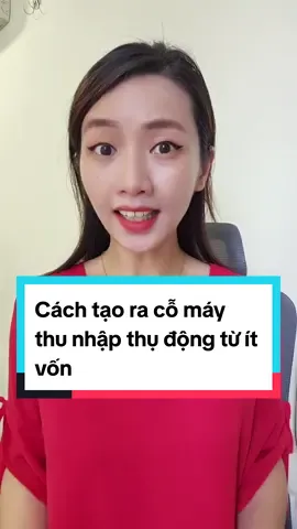 Cách tạo ra cỗ máy thu nhập thụ động từ ít vốn #dinhduong #xuhuongtiktok #xuhuong #LearnOnTikTok  #healthylifestyle #huongtonic #suckhoe247 #suckhoe #kinhdoanh #dautu #kinhte #thunhapthudong  #longervideos