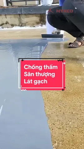 Cách chống thấm sân thượng đã lát gạch tốt nhất #mykeo #chongtham #gachmen #polyurethane #polyurea  @MYKEO 