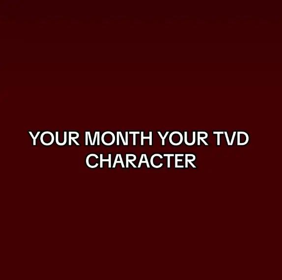 Whic one did you get?#vampirediaries #salvatore #gilbert #bennett #donavan #branson #mikaelson #petrova #forbes#month #characters #fyp#viral #fypppppppppppppp #fyppppppppppp 