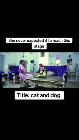 She never expected it to reach this stage#catanddogmovie #foryou #viral #nollywoodmovies #okaforchivera 
