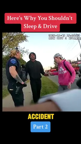 Here's Why You Shouldn't Sleep & Drive 😡p2 #cops #police #copsoftiktok #policeofficer #arrested #foryoupage #flyp #usa_tiktok #sleep #lawenforcement 