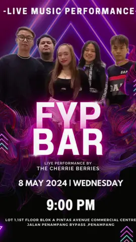 FYP Bar & Cafe Kepayan Point- Penampang- Sabah.   Proudly Presents... Band Night Performance..  THE CHERRIEBERRIES BAND Wednesday- 8th May  9.00 pm onwards.   Best Deals On Beer  Rm 220 for 1 Krek of beer.  Fyp Cocktails & Liquor Promotion Best Deal & Beer Mug🍺🍺 Food Choices Pusas Ayam Goreng - Luk luk - And More..  For Reservation  0164121453(anne)