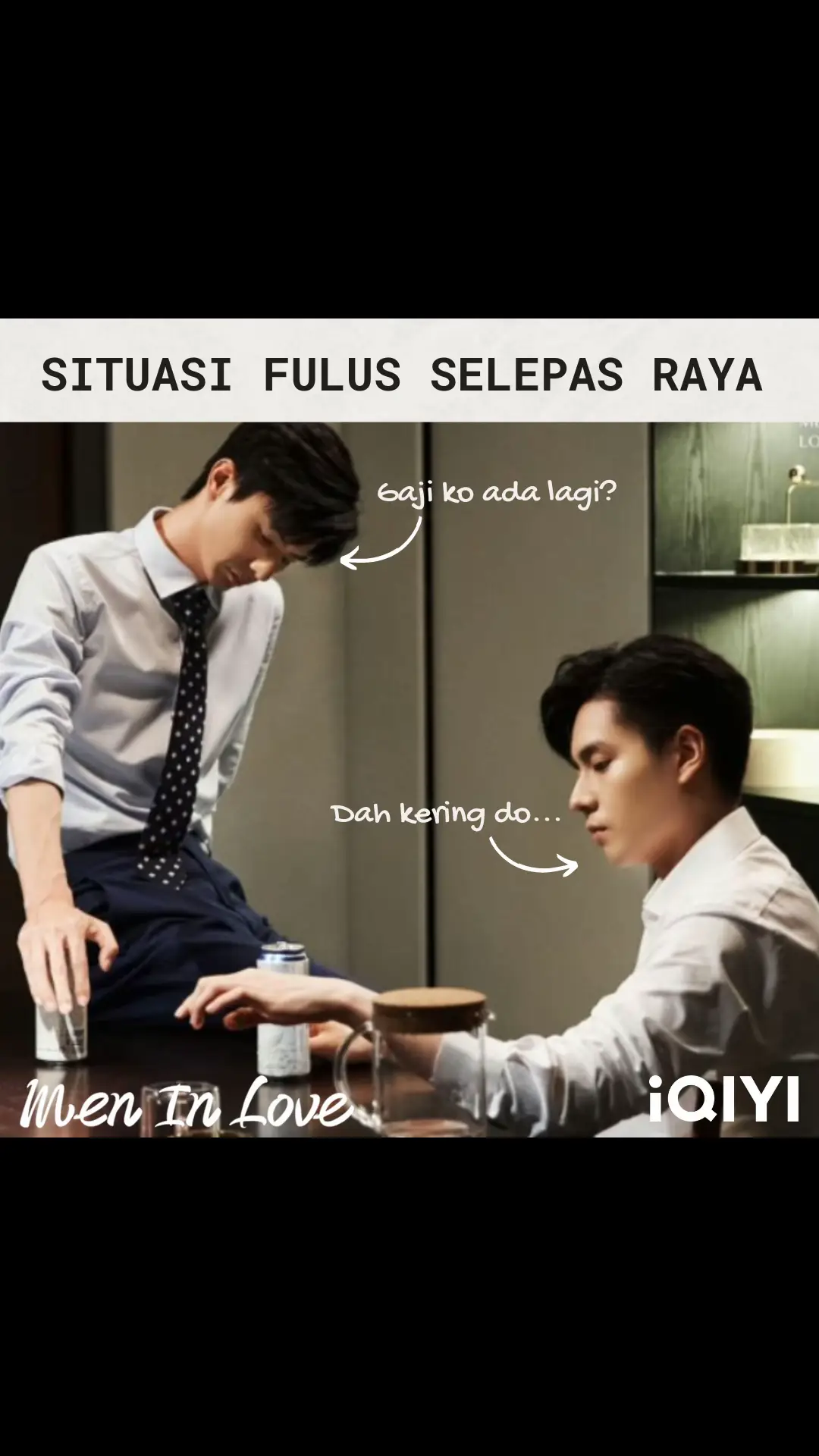 Adakah situasi kita serupa? Sob sob! 😭 #MenInLove #HuYitian #DaiXu #Meme #Raya2024 