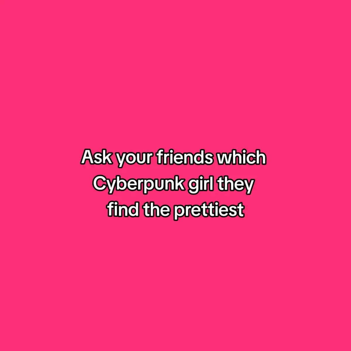 #fyp #fypシ #beauty #askyourfriends #cyberpunk #cyberpunk2077 #cyberpunkedgerunners 