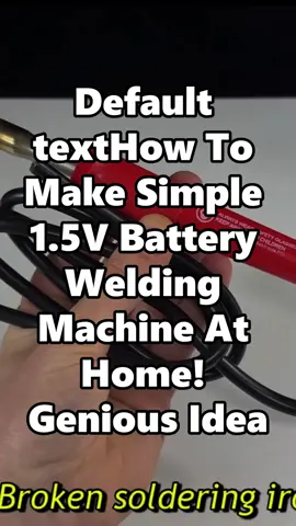How to make simple 1.5V battery welding machine at home! Genious Idea #fyp #sciencefacts #science_project #foryou #creative 