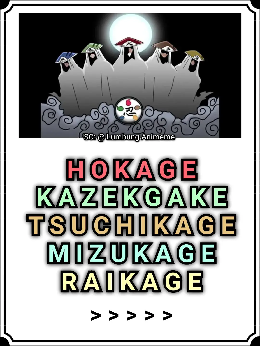 HOKAGE KAZEKAGE TSUCHIKAGE RAIKAGE MIZUKAGE #naruto #boruto #sasuke #ninja #shinobi #hokage #kazekage #mizukage #tsuchikage #raikage #jutsu #fyp #fypp #fypシ #foryou #anime #manga #film #series #movie #spoiler #lumbunganime #lumbunganimeme #mystery 