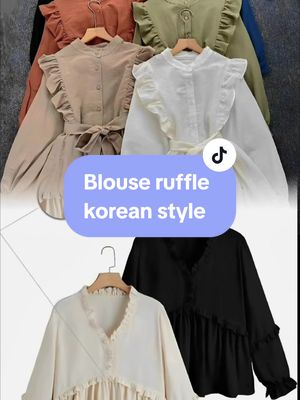 Blouse atasan ruffle wanita korean style #blousewanita #atasanwanita #bajuwanita #rekomendasioutfit #outfitideas #fyp #fypシ゚viral 