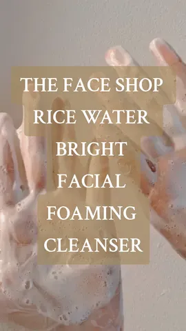 THE FACE SHOP RICE WATER BRIGHT FACIAL FOAMING CLEANSER 🫧🌱 #thefaceshop #ricewaterbrightcleansingfoam #cleanser #skincare #thefaceshopskincare #beauty #lunabeautymy #lunabeauty #fypシ #fypシ゚viral #fyp #fyppppppppppppppppppppppp #CapCut 