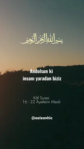 Kâf Suresi 16 - 22 Ayetlerin Meali #kuranıkerim #meal 