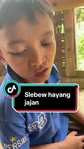 Slebew hayang jajan