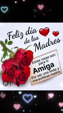 #felizdiadelasmadres #mothersday #happymothersday #parati #diadelasmadres #10demayo #viral #tiktok #foryou #foryoupage #for #fypシ゚viral #fypage #teamo #amiga #felizdia 