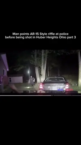 Man points AR-15 Style riffle at police before being shot in Huber Heights Ohio part 3. #fypage #fypシ゚viral #fyppppppppppppppppppppppp #foryoupage #bodycam #shootout #CapCut 