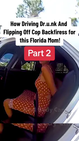 How Driving Dru.nk And Flipping Off Cop Backfires for this Florida Mom!  #part2 #cops #copsoftiktok #police #copsusa #policeofficer #lawenforcement #arrested #foryou #viral #foryou #usa🇺🇸 