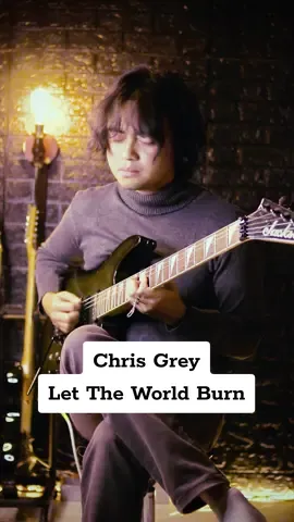 I'd let the world burn for you.  • #chrisgrey #lettheworldburn #guitar #guitarcover #guitarsolo #electricguitar #music #fyp 