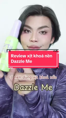 Rổ rá thì ổn mà chất lượng khoải noái 🫶🏻❤️ #fyp #goclamdep #xuhuong #storytime #reviewlamdep #makeuprecomendation #dazzleme #dazzlemesettingspray @DAZZLE ME Vietnam 