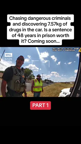 Chasing dangerous criminals and discovering 7.57kg of drugs in the car. Is a sentence of 48 years in prison worth it? Coming soon... #cops #copsoftiktok #copsontiktok #police #policeofficer #policeoftiktok #fyp #fypシ #foryou #foryoupage #crime #chase #sheriff 