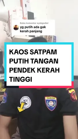 Membalas @ayahgodiel KAOS SATPAM PUTIH TANGAN PENDEK KERAH TINGGI kaos satpam terbaru 2024#satpam #satpamindonesia 