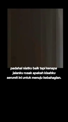 jangan kau pernah datang lagi...duniaku hancur 🥺🥺#sadvibes #vibessad🥀 #xybca #sadstory 