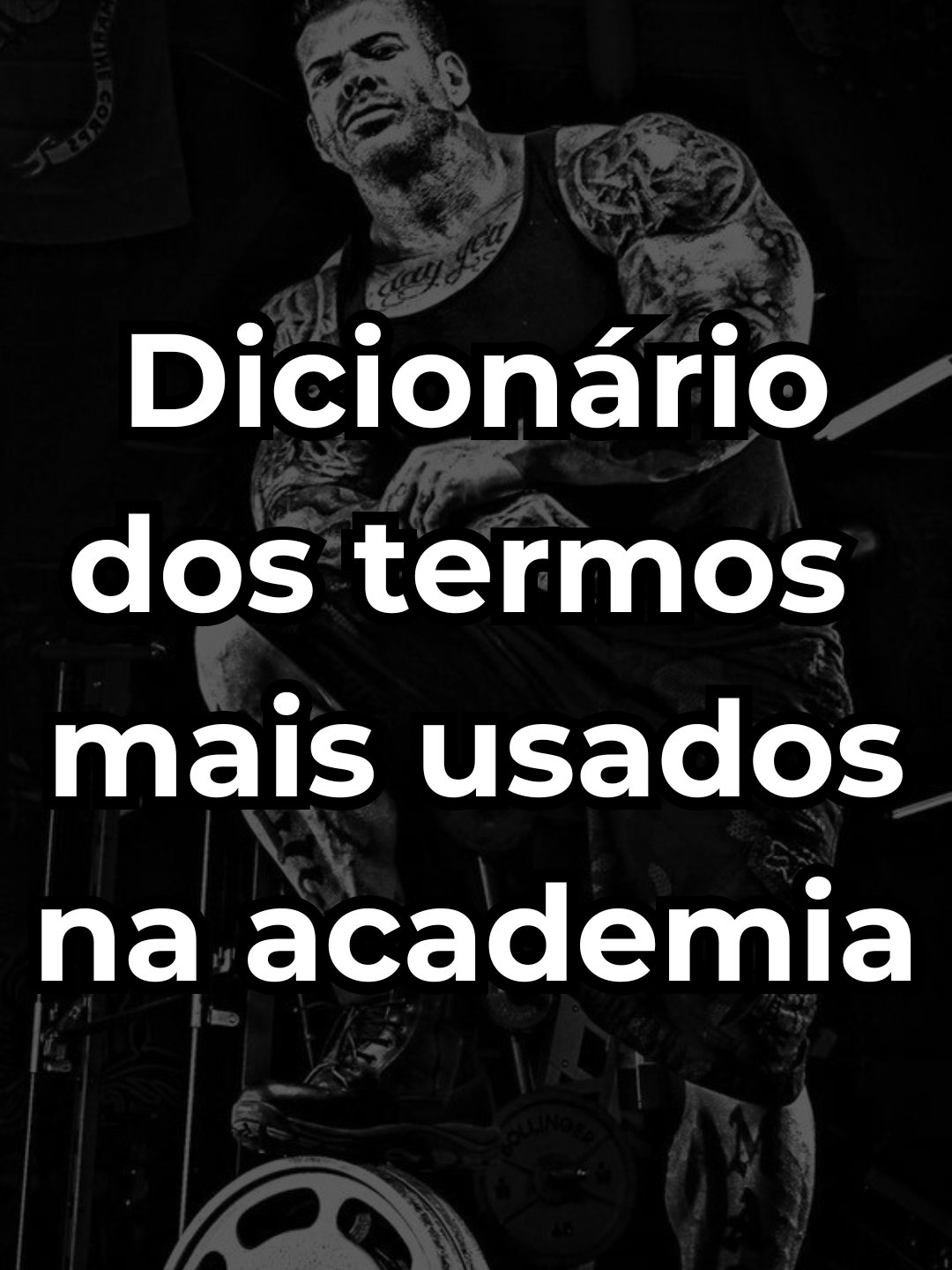 DICIONÁRIO DE TERMOS E GÍRIAS DA ACADEMIA #academia #treino #fisiculturismo #Fitness #bodybuilding