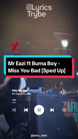 Mr Eazi ft Burna Boy - Miss You Bad (Lyrics)  #lyricstrybe #afrobeats #tiktokafrica #tiktoknigeria #tiktokmusic #liveperformance #lyricsvideo #viral #music #musiclyrics #foryou #fyp #foryoupage #naijalyrics #xyzbca