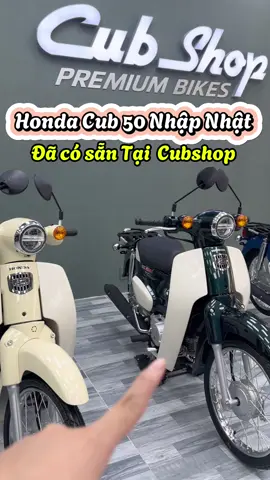 Honda Cub 50 Nhập Nhật Sẵn 3 Màu Tại CubShop #cubshop #cubshopvietnam #hondacub50 #cub50cc #cub50japan #cubnhat50cc #supercub50cc #cub50cc #cubshoppremiumbikes 
